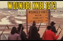 71 dni w Wounded Knee. Bunt przebudzonych Indian. Był 27 lutego 1973 r.