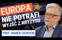 Prof. Marek Cichocki: Czego brakuje Unii Europejskiej?