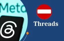 Europa nie może korzystać z usługi Threads również przez połączenia VPN
