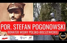 Porucznik Stefan Pogonowski - bohater wojny polsko-bolszewickiej