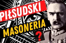 Masoneria w środowisku Piłsudskiego, bardzo treściwy materiał