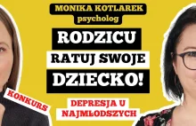 DEPRESJA U DZIECI I MŁODZIEŻY - Jak ją ROZPOZNAĆ? - Monika Kotlarek, psycholog