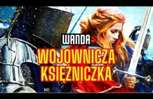 Wawelska Amazonka i Pani Wiślan Wanda / Słowiańscy Herosi