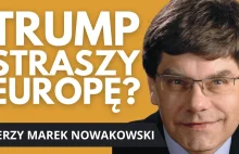 JERZY MAREK NOWAKOWSKI: Czy USA zostawią Europę na łasce Rosji?
