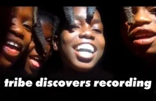 Gdy afrykańskie plemię odkrywa nagrywanie wideo [napisy]
