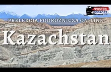 Kazachstan - prelekcja podróżnicza