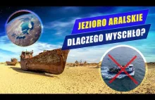 JEZIORO ARALSKIE - jak wielkie jezioro zamienić w toksyczną pustynię?