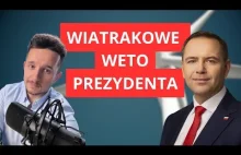 Prezydent ZAWETOWAŁ wiatraki! Dlaczego?