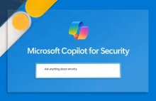 Microsoft Copilot for Security będzie ogólnie dostępny od 1 kwietnia br.