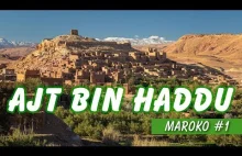 AJT BIN HADDU - najsłynniejszy marokański ksar, kręcono w nim Gladiatora