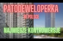 Patodeweloperka w Polsce - najbardziej kontrowersyjne projekty