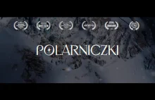 POLARNICZKI | Polki na wyprawach polarnych