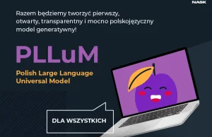 Powstanie pierwszy polski otwarty wielki MODEL JĘZYKOWY (PLLUM)