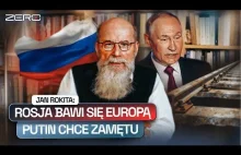 JAN ROKITA O ROSJI, DYWERSJI I KONTROLOWANYM CHAOSIE W EUROPIE