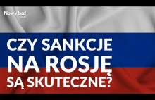 Na ile sankcje na Rosję działają? Czy da się podnieść ich skuteczność?