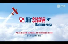Air Show Radom 2023 | TRANSMISJA NA ŻYWO