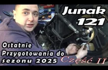 Sezon 2025 z Junakiem 121 gotowy czy jeszcze nie?