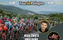 Msza i modlitwa o uzdrowienie podczas Tour de Pologne