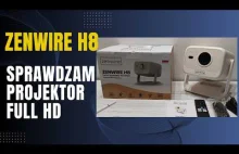 Projektor ZENWIRE H8 - recenzja / test projektora Full HD
