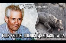 Filip Fediuk, dolnośląski jasnowidz