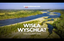 WISŁA WYSCHŁA? Miejscami niestety tak... (4K)