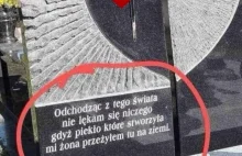 Szczery napis na pewnym nagrobku.