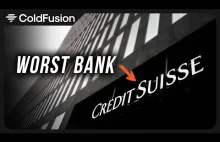 Credit Suisse - Najgorszy bank na świecie?