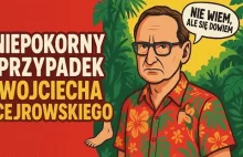 Niepokorny Przypadek Wojciecha Cejrowskiego