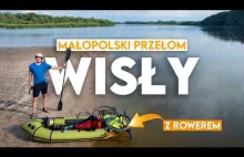 Bikerafting na Wiśle. Małopolski Przełom Wisły i nocleg na wyspie