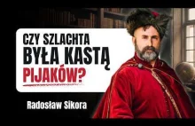 Szlachta: kasta pijaków czy elita wolności? Radosław Sikora