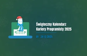 Świąteczny Kalendarz Kariery Programisty 2025