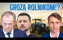 Tusk grozi rolnikom a Ukraina zapowiada odwet?