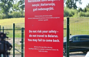 Bo z Białorusi możesz nigdy nie wrócić. Litwa ostrzega przekraczających granicę