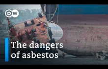 Azbest - nadal jest dzisiaj zagrożeniem | Dokument DW