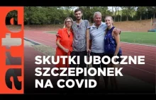 Szczepionki na Covid: życie ze skutkami ubocznymi | ARTE.tv Dokumenty [CAŁY FILM