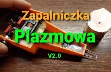 Jak zrobić wydajną zapalniczkę plazmową?