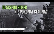 Dlaczego Hitler nie pokonał Stalina?