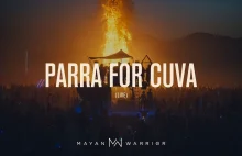 Parra for Cuva (live) - Mayan Warriror - Burrning Man 2022