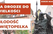 Na drodze do wielkości. Młodość Świętopełka Wielkiego