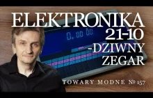 Dziwny zegar: Elektronika 2110 [Adam Śmiałek]