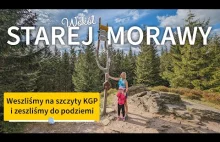 Okolice Starej Morawy: Jaskinia Niedźwiedzia, Kopalnia Uranu oraz 2 szczyty KGP