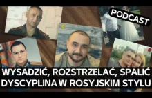 Jak rosyjscy dowódcy rozprawiają się ze swoimi żołnierzami na linii frontu [PODC
