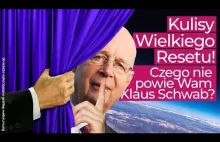 Kulisy Wielkiego Resetu! Czego nie powie Wam Klaus Schwab?