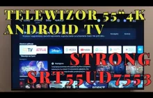 STRONG SRT 55UD7553 - 4K /HDR10 / Android TV - recenzja telewizora 55"