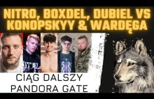 Pandora Gate wróciła! [Wardęga i Konopskyy vs Nitro, Boxdel i Dubiel]