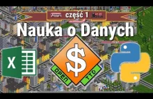 Nauka o Danych z Excelem, Pythonem, Transport Tycoonem