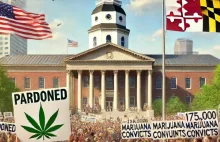 Władze stanu Maryland ułaskawiają 175 tysięcy osób skazanych za marihuanę