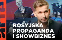 Rosyjska propaganda i showbiznes | ARTE.tv Dokumenty