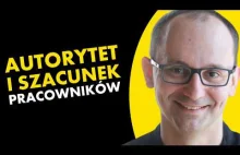 3 kroki jak zbudować autorytet i szacunek w oczach pracowników? Piotr Pytel