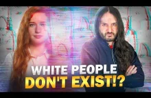 White People Don't Exist? Culture, Politics, Social Construct